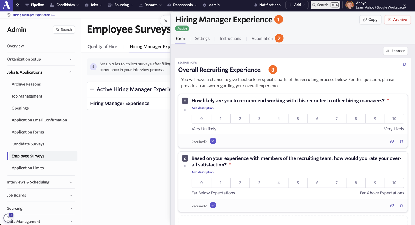 Shows the configuration window to build a hiring manage experience survey form. Shows the configuration window to build a hiring manage experience survey form.