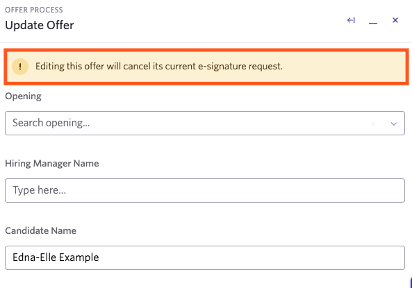 Highlights a warning indicating the editing the offer will cancel its current e-signature request. Highlights a warning indicating the editing the offer will cancel its current e-signature request.