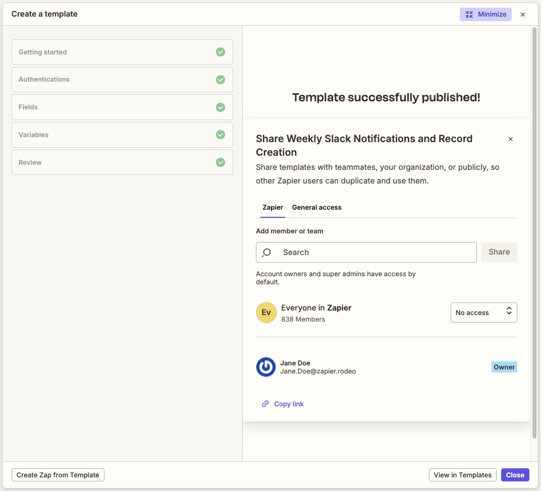 View of the guided template wizard open to the Review section. The left panel displays an outline of the sections in the wizard. The right panel displays the sharing dialog box with the Zapier account tab open. In the top right corner is a Minimize button. In the bottom left corner is a Create Zap from Template button. In the bottom right corner are two buttons: View in Templates and Close.