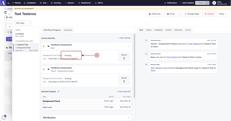 The Pending status on a TazWorks background check. This shows when the candidate receives an email that asks them for more information. The Pending status on a TazWorks background check. This shows when the candidate receives an email that asks them for more information.