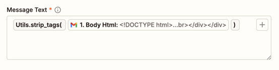 View of the Message Text field with the Util.strip_tags formula selected, containing a single mapped field as its value.