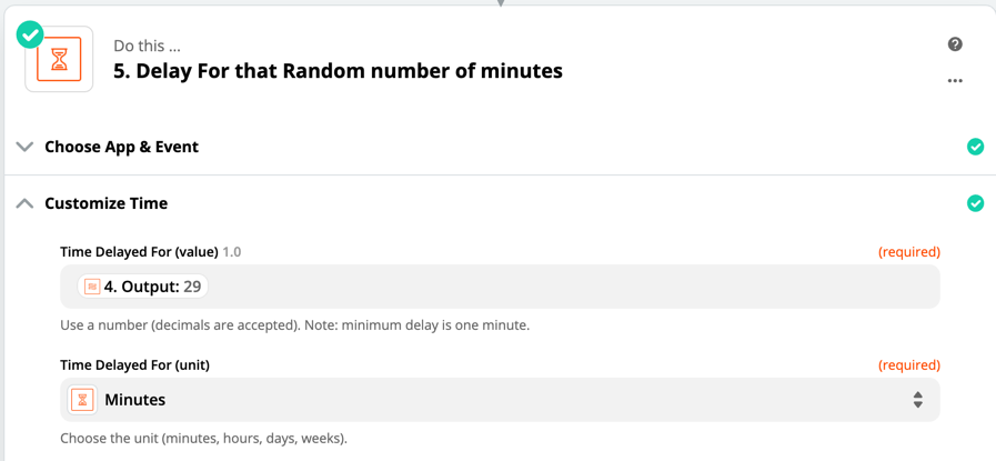 Set up this step to use the output as the number of minutes your Zap will be delayed.