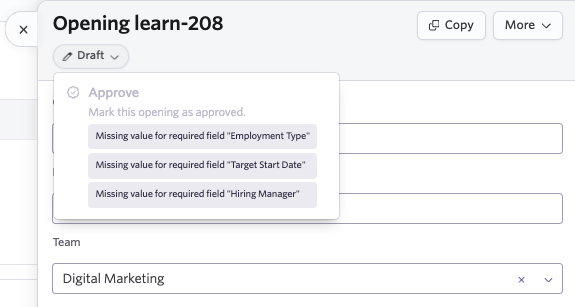 You are unable to open an opening or submit it for approval if required fields aren't completed. You are unable to open an opening or submit it for approval if required fields aren't completed.