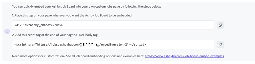 Shows the instructions to embed the Ashby job board that appear in the UI. Shows the instructions to embed the Ashby job board that appear in the UI.