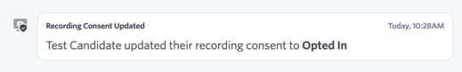 Screenshot of the candidate activity feed showing an event log for a change in recording consent status.